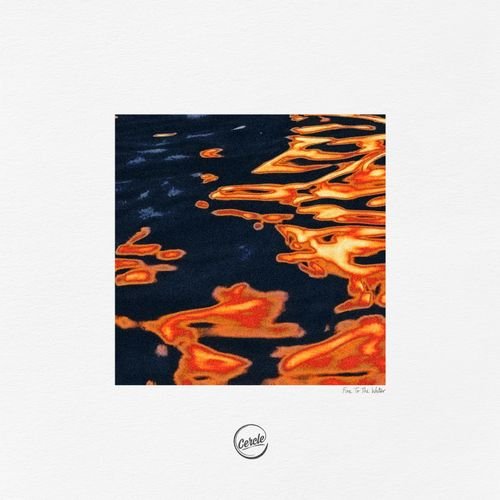 Cover von Fire To The Water