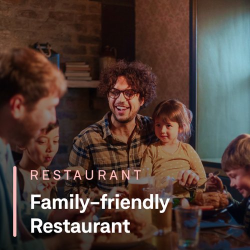Family-friendly Restaurant