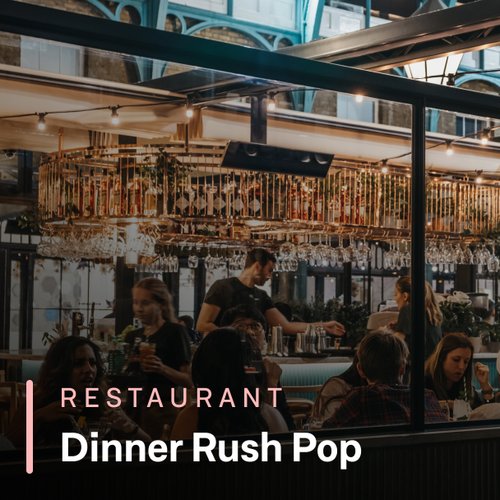 Dinner Rush Pop