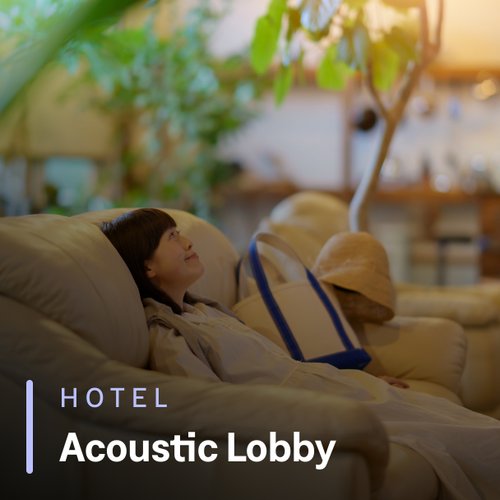 Acoustic Lobby