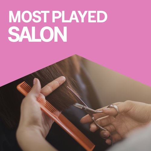 Most Played Salon