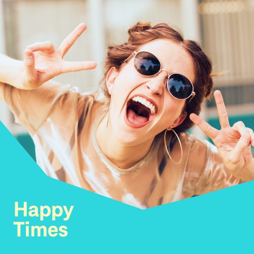 Happy Times