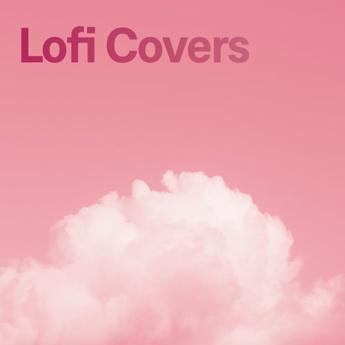 Lofi Covers