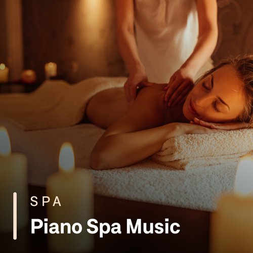 Piano Spa Music