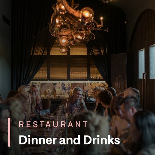 Dinner and Drinks
