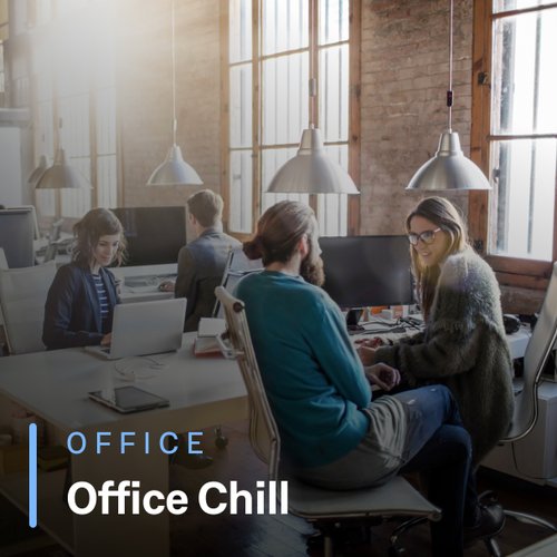 Office Chill